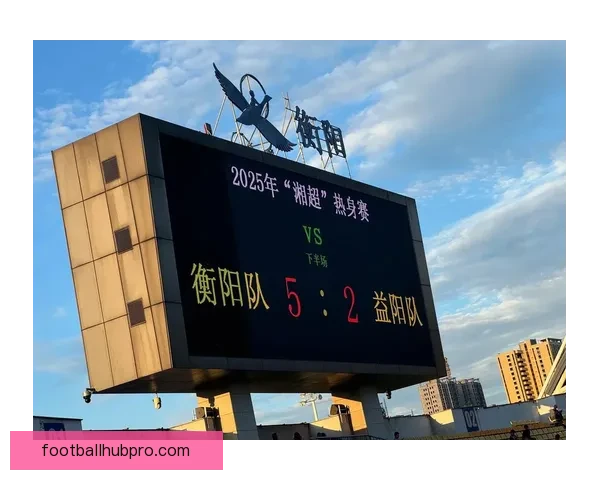 湘超联赛最新比赛结果查询与分析平台实时更新